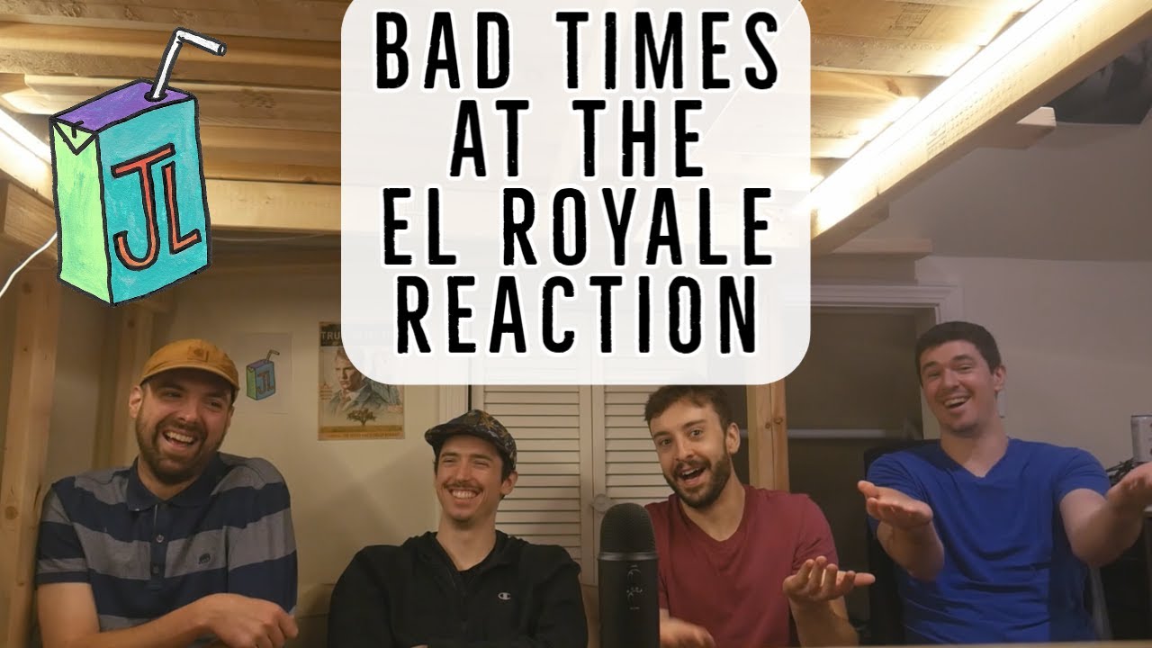 Bad Times at the El Royale REACTION