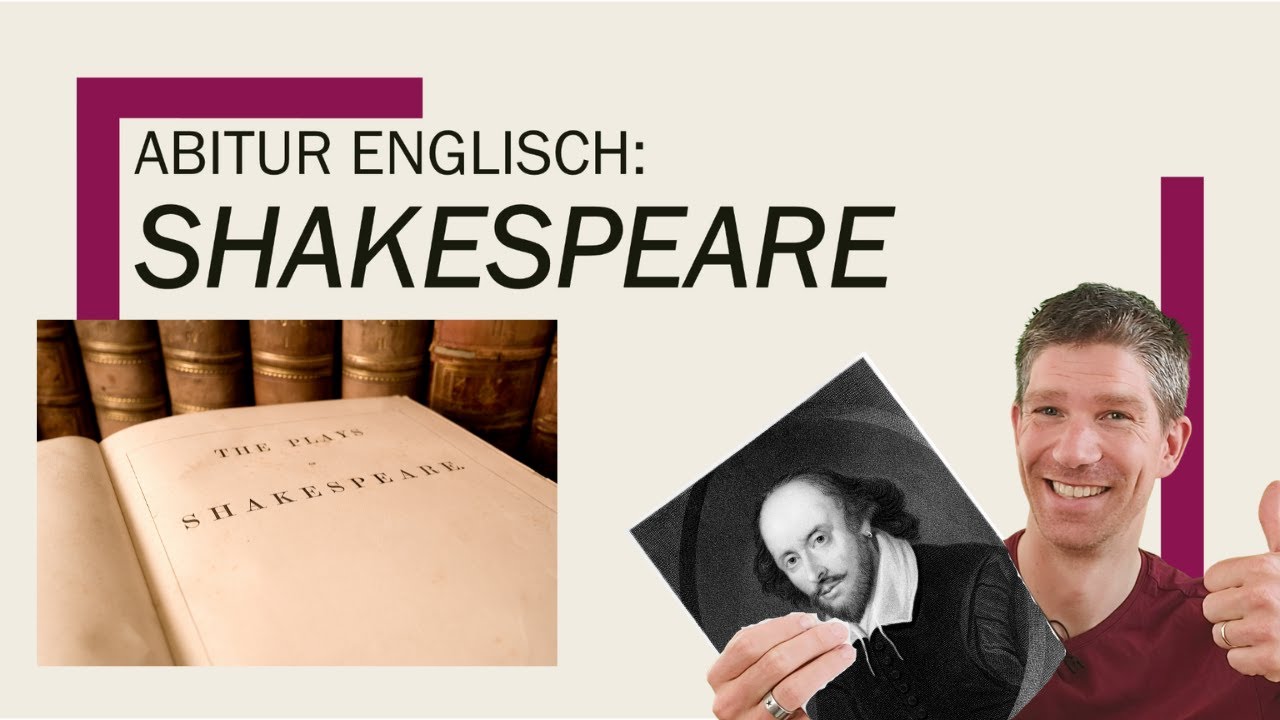 Shakespeare - an overview - Englisch Abitur, Oberstufe - Abiturthemen
