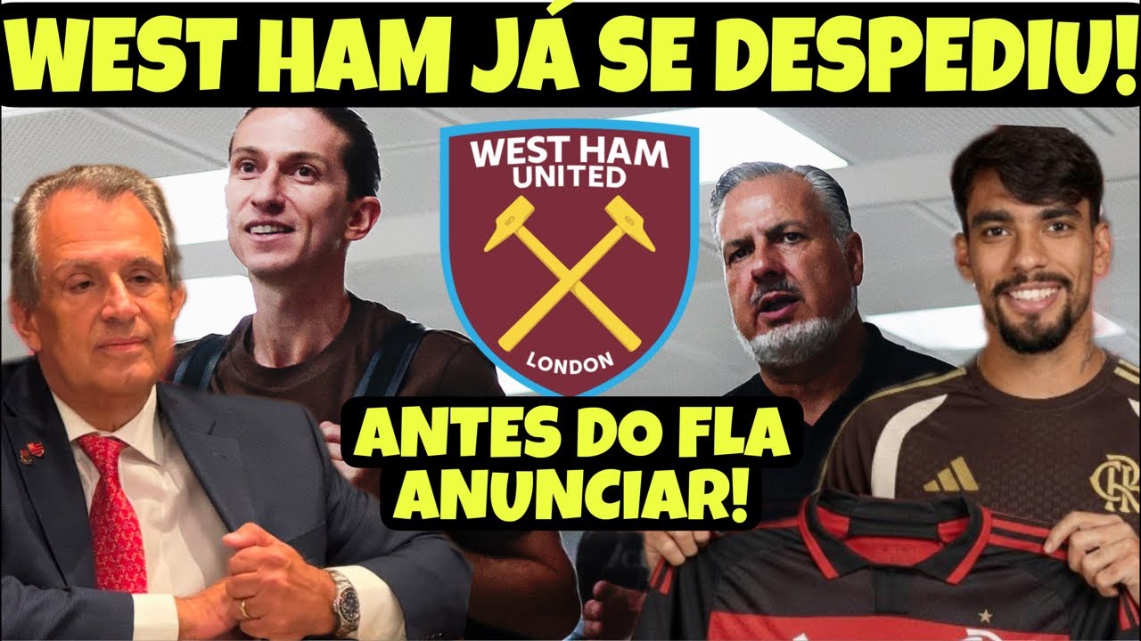 WEST HAM ACABA COM A SURPRESA E SE DESPEDE DE PAQUETÁ NAS REDES! “MEU EX-AMOR”! MICHAEL DE SAÍDA!