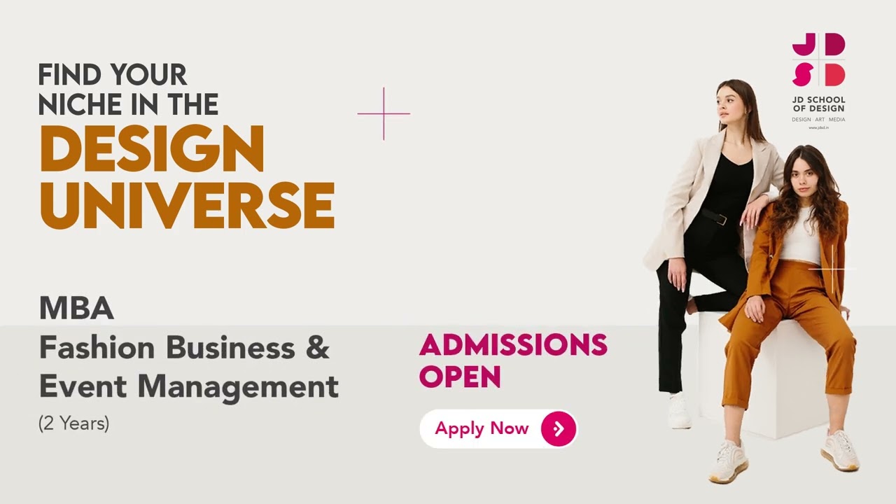 Lead Industry with MBA in Fashion Business & Event Management | JD School of Design Admissions 2025