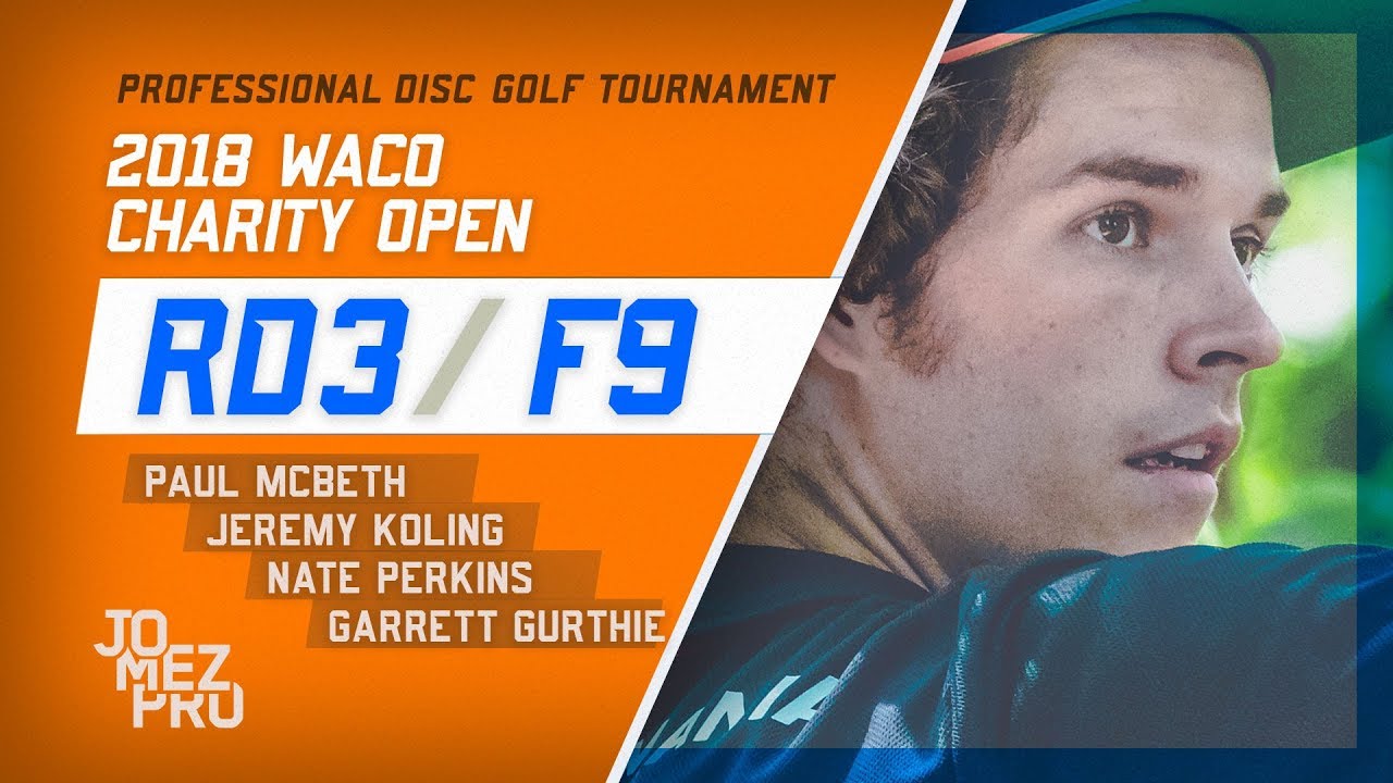 2018 Waco Charity Open | Final Rd, F9, Lead Card | McBeth, Koling, Perkins, Gurthie