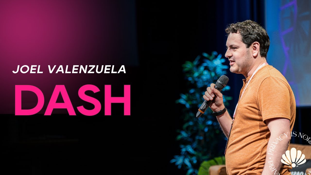 Dash | The Evolution of Digital Cash Beyond 2025 - Jo&euml;l Valenzuela | ETHDam III - 2025