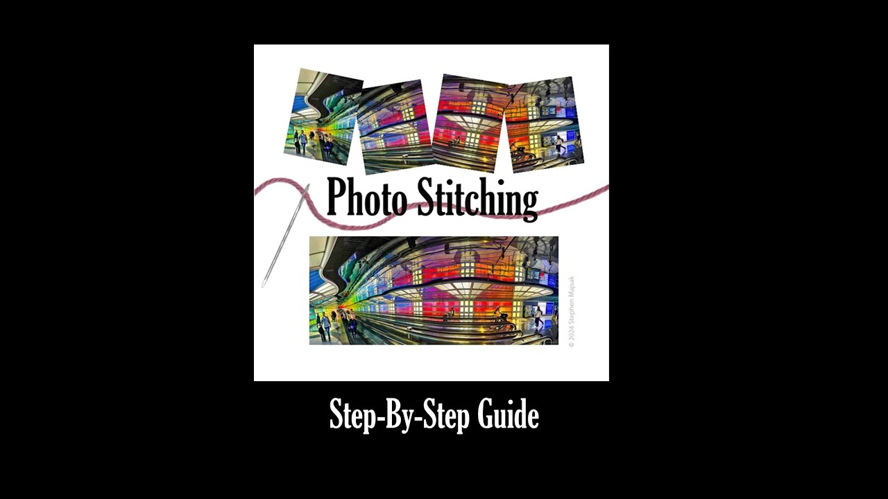 Photo Stitching Step-By-Step Guide by Studio Steve Photography,