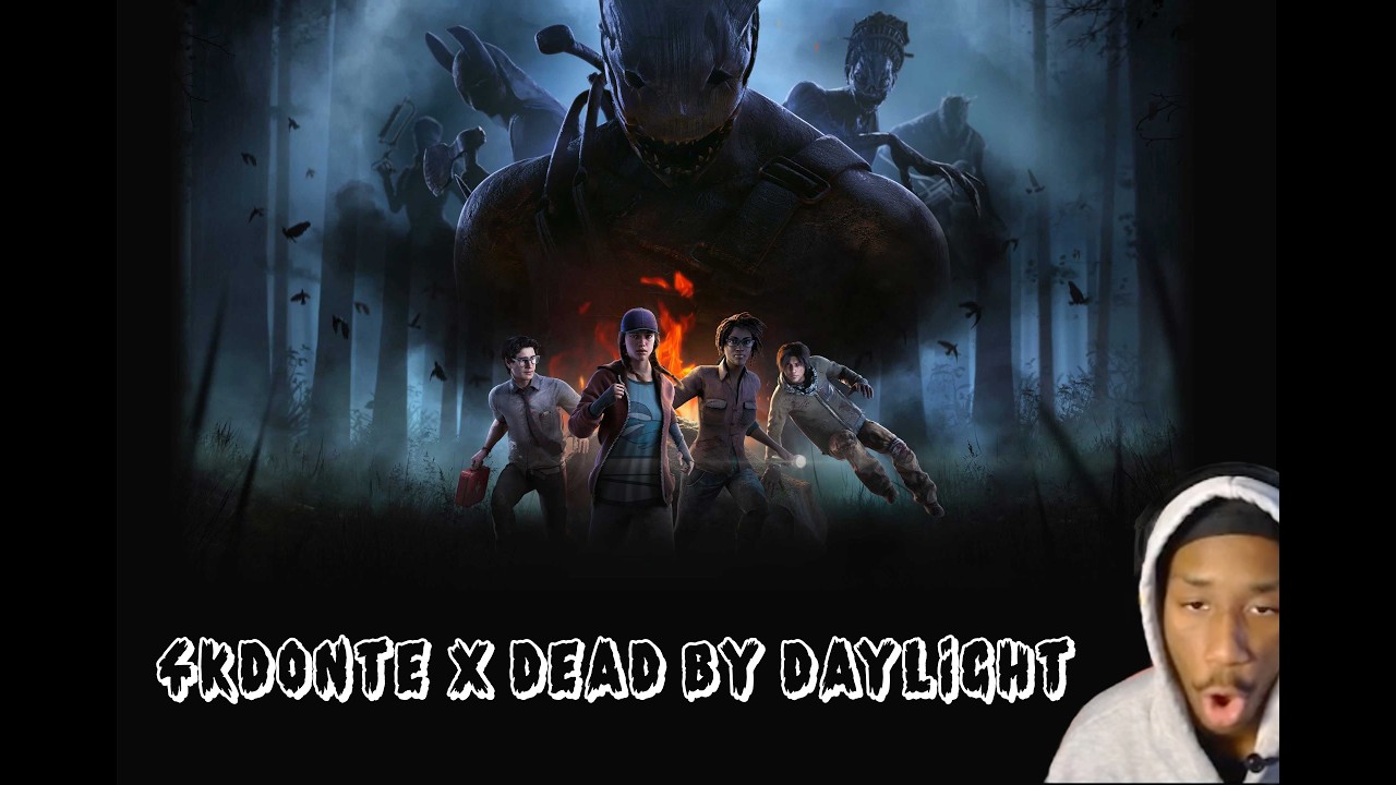 WATCH IF YOU ARE BORED 4K_DONTE X DEAD BY DAYLIGHT