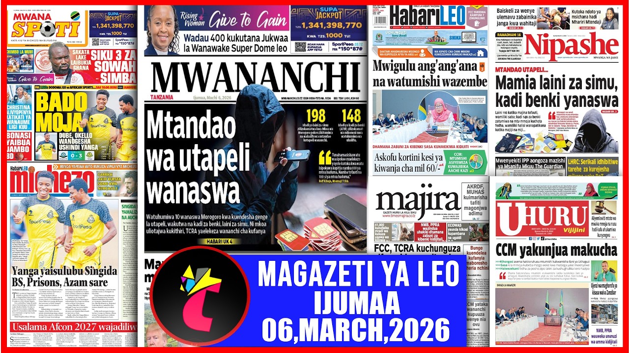 Magazeti ya leo 06/03/26,MTENDAO WA UTAPELI WANASWA MORO,YANGA RAHA TUPU,SIKU 3 ZA SOWAH SIMBA