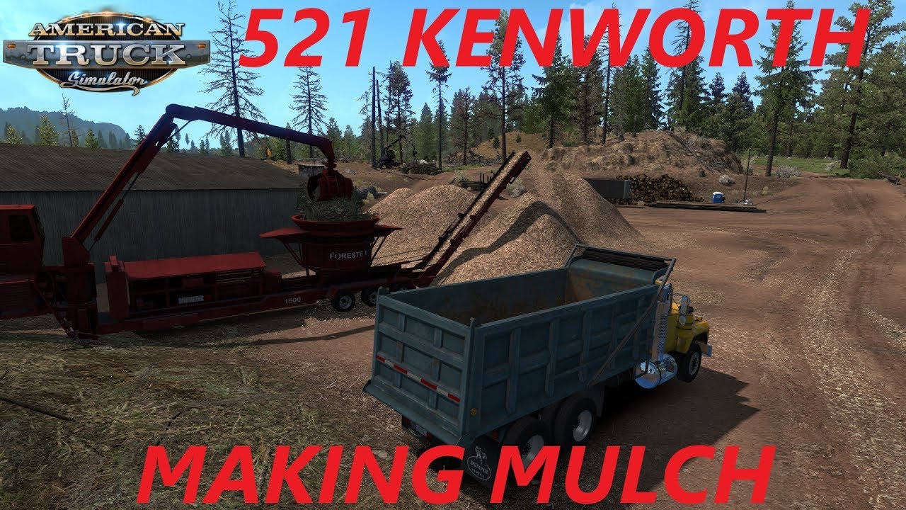 American Truck Simulator Logging in Oregon Kenworth 521