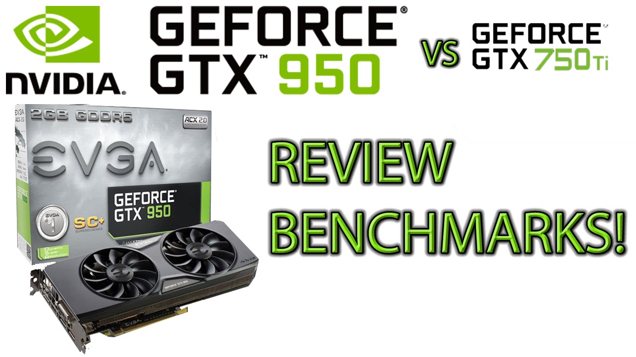 GTX 950 REVIEW and Benchmarks! vs GTX 750 ti OC