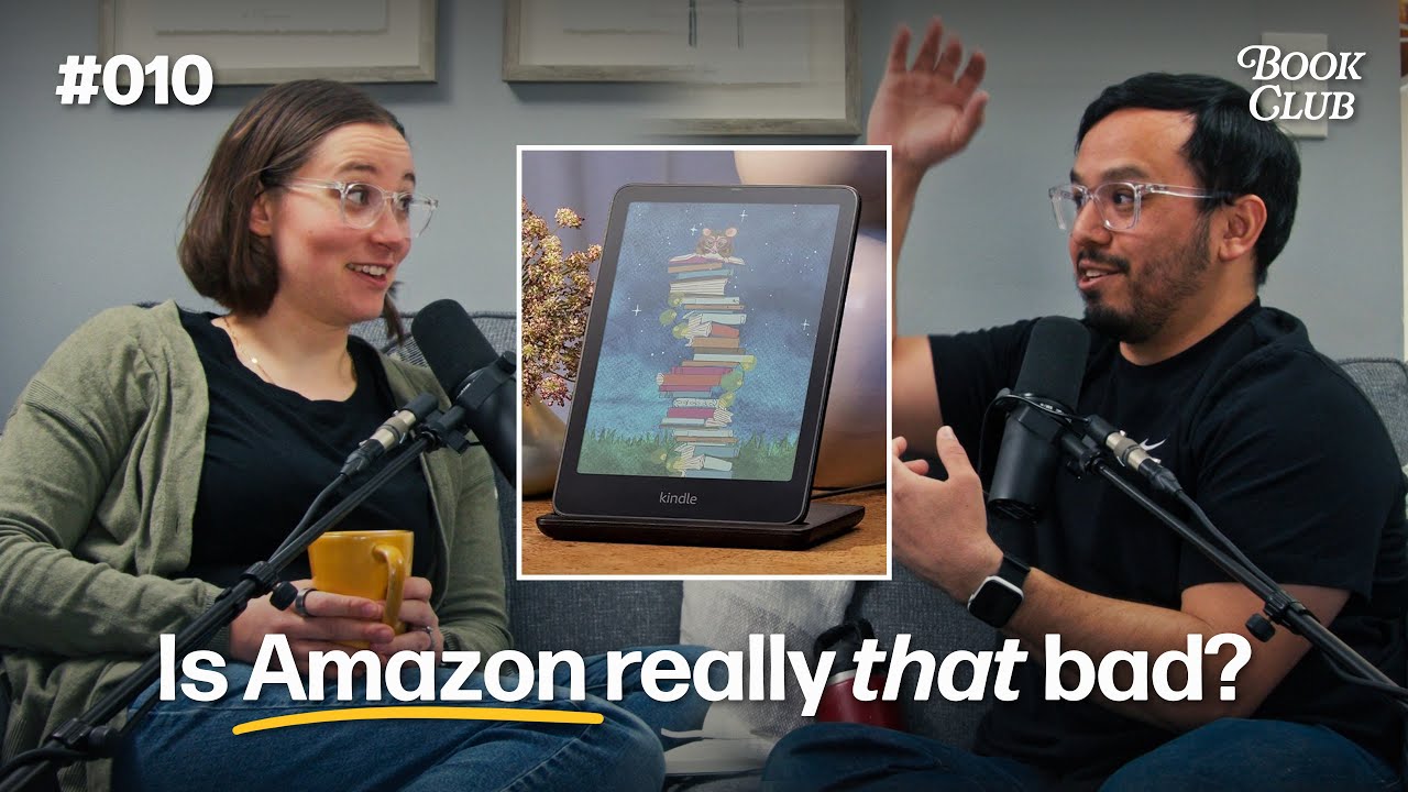 Physical vs Digital Books & What People Don't Understand About Kindle & Amazon | Book Club Ep 010