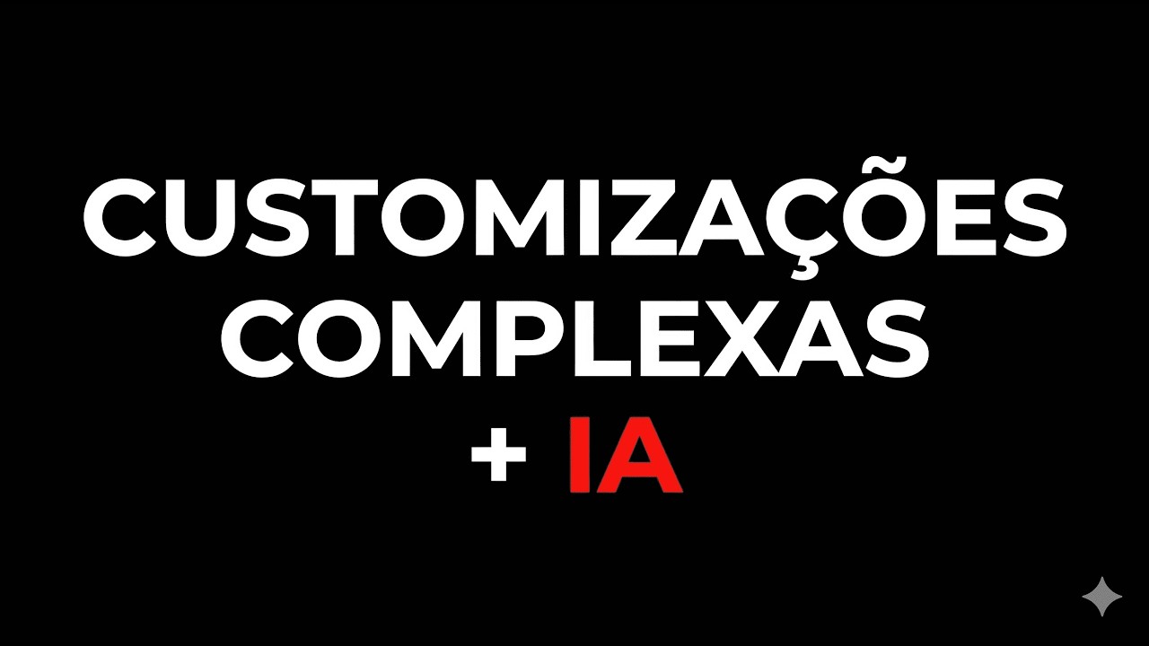 O fluxo acelerado para customizações complexas com IA