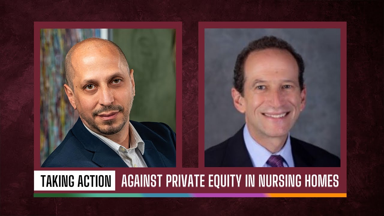 Taking Action Against Private Equity in Nursing Homes