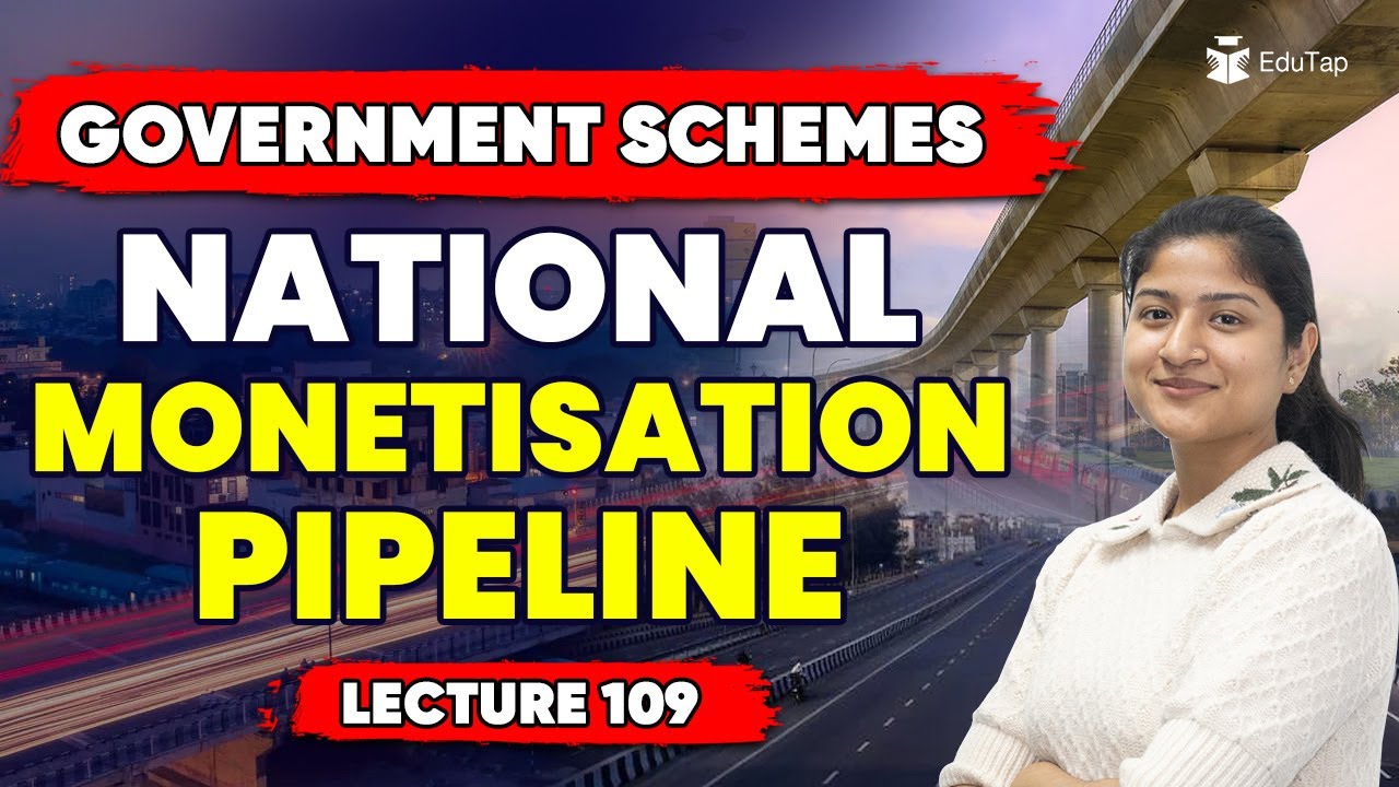 Important Government Schemes | National Monetisation Pipeline | RBI, NABARD,SEBI Phase 1 & 2| EduTap