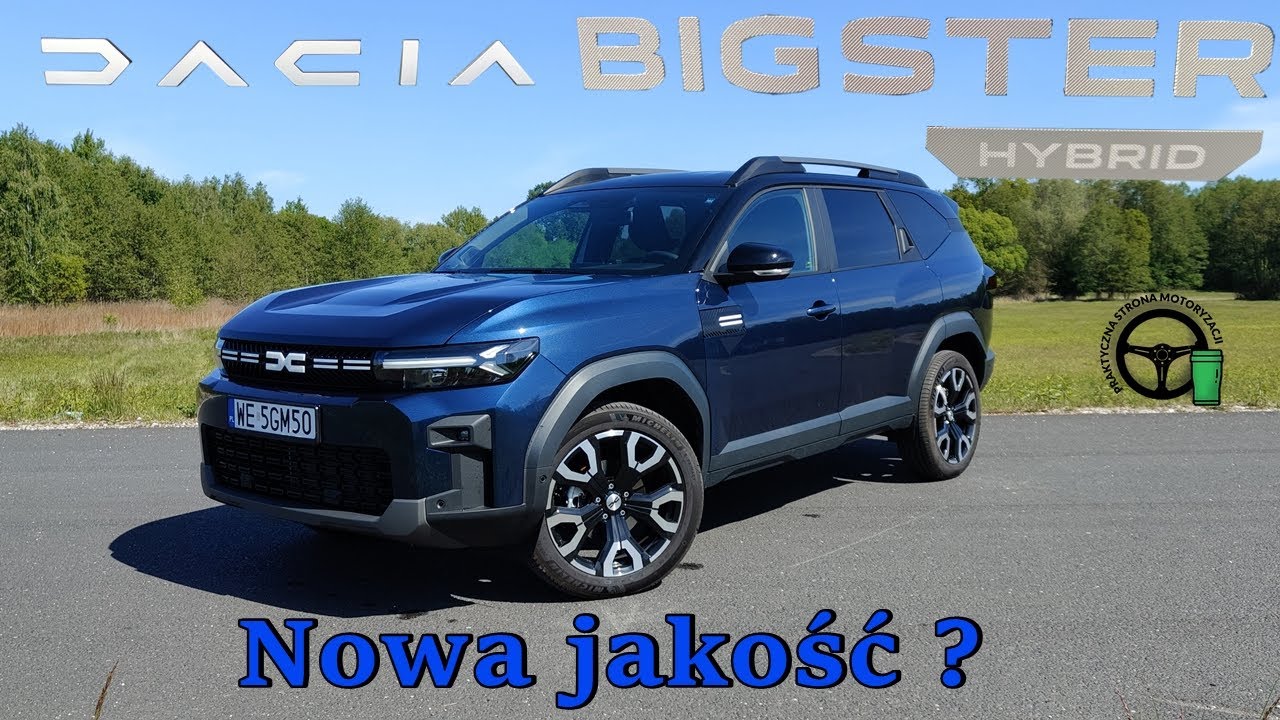 Dacia Bigster - Nowa Jakość ?