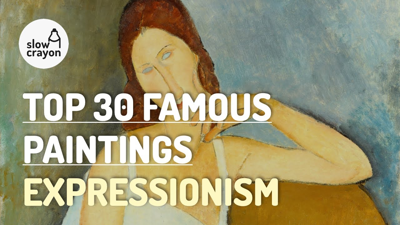 Famous paintings l Top 30 Expressionism Classic Paintings l 세계 명화 감상 l 표현주의 미술 작품 감상