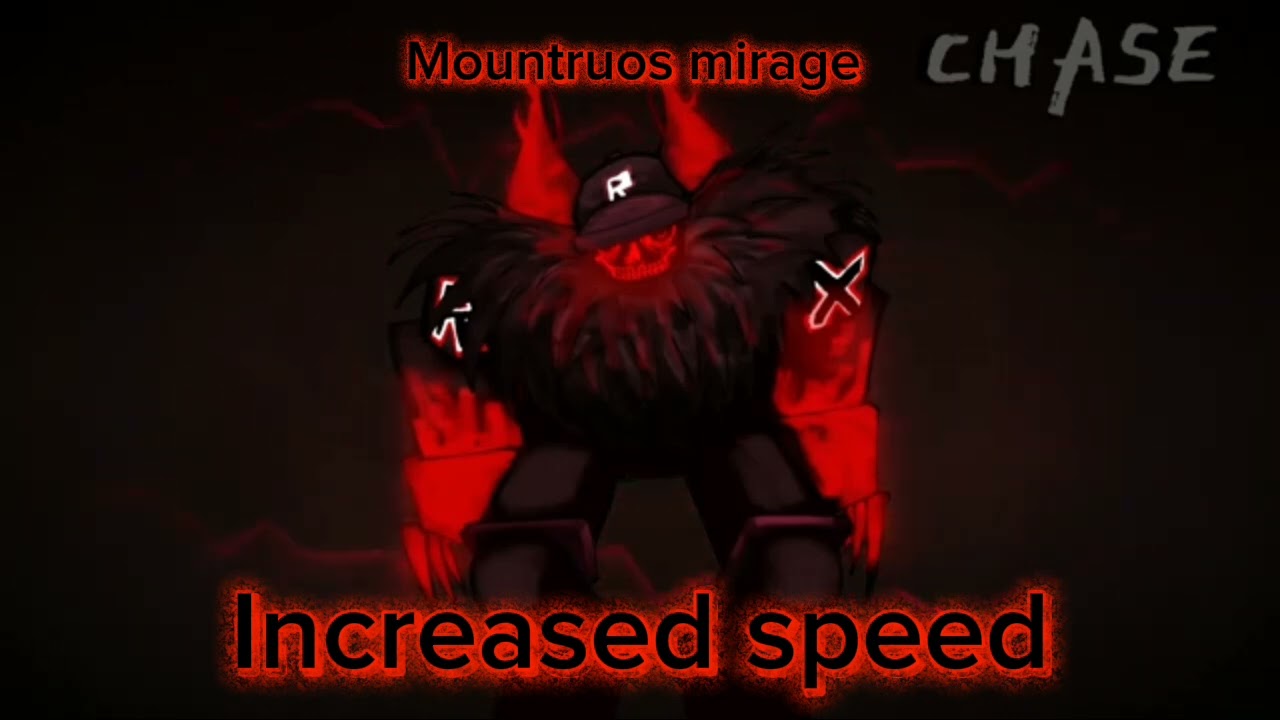 Mountruos mirage (increased speed) sixer chase theme -forsaken