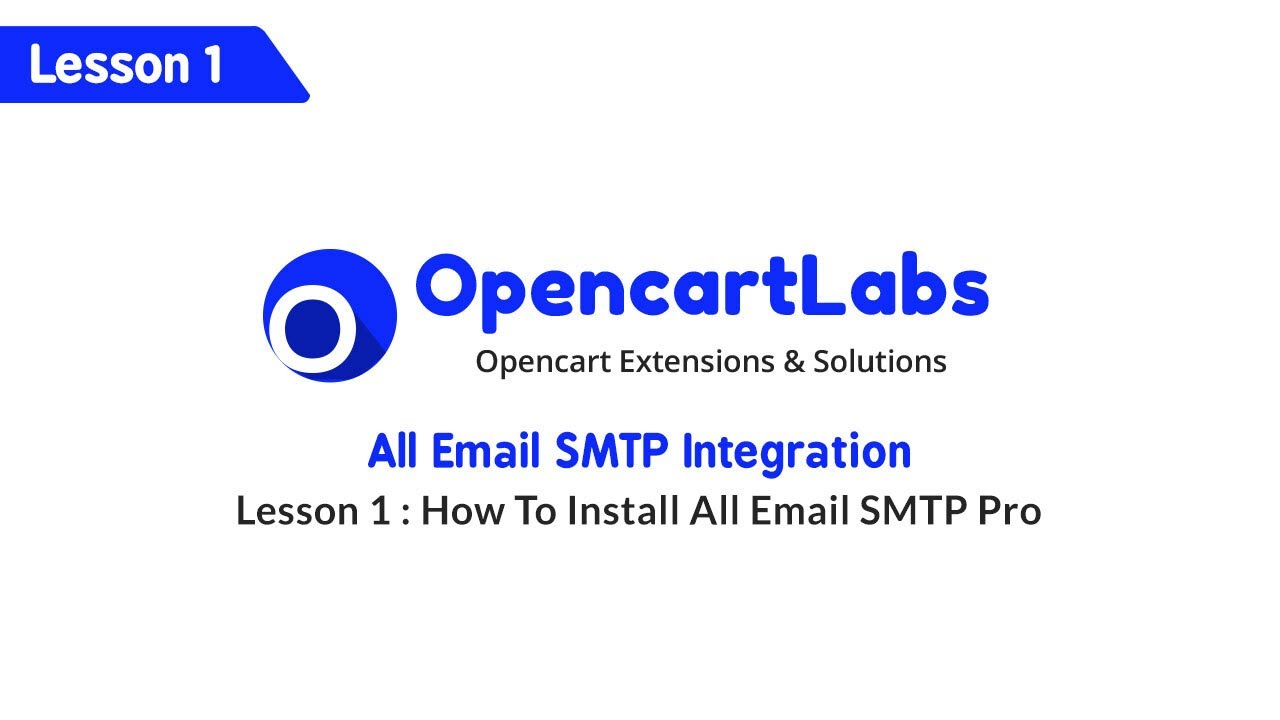 All Email SMTP Pro Opencart Extension - Lesson 1 : Installing extension