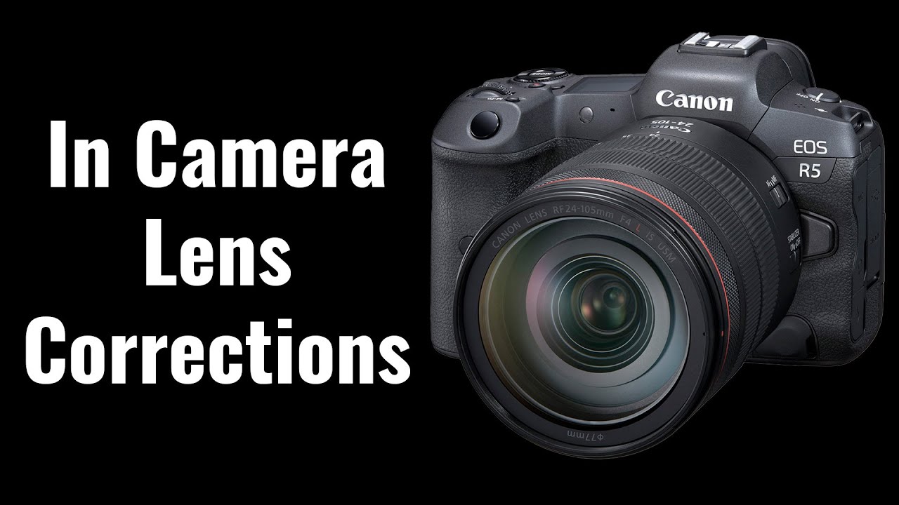 In Camera Lens Corrections - EOS R5/R6 Tip 46