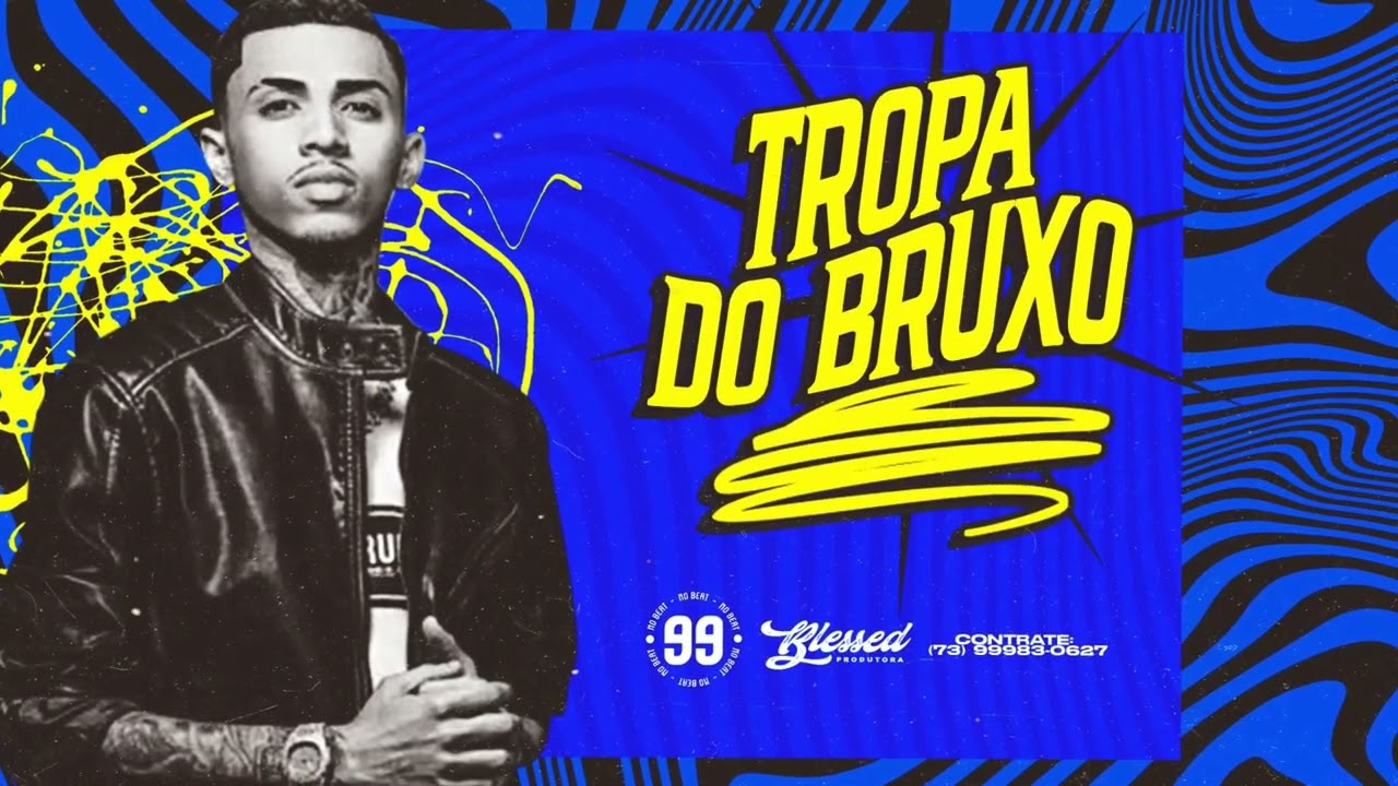 Tropa do Bruxo (Remix Arrochadeira) - 99 no beat