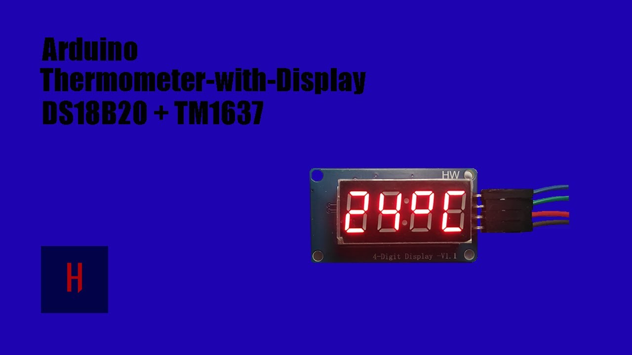 Arduino Thermometer with Display (DS18B20 + TM1637)