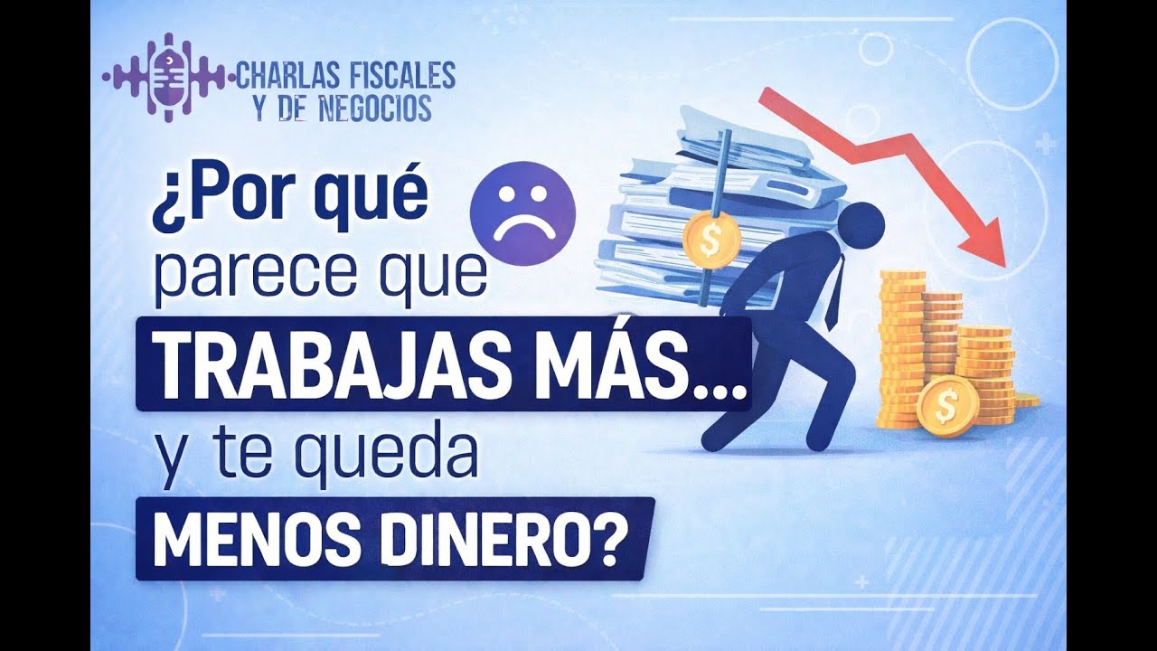 ¿Por qué parece que trabajas más… y te queda menos dinero?