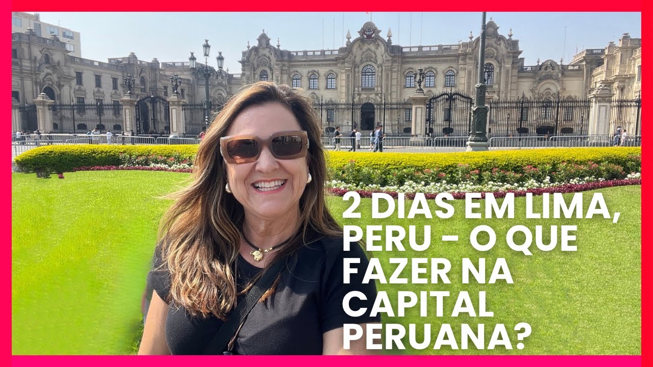 PERU - 2 DIAS EM LIMA - O que fazer na capital Peruana? || Val Viaja