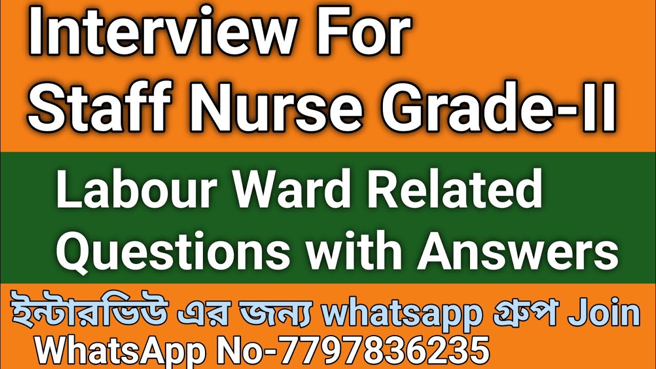 Interview Related Questions with Answers For WB Staff Nurse Grade-II|#WBNurseinterview 