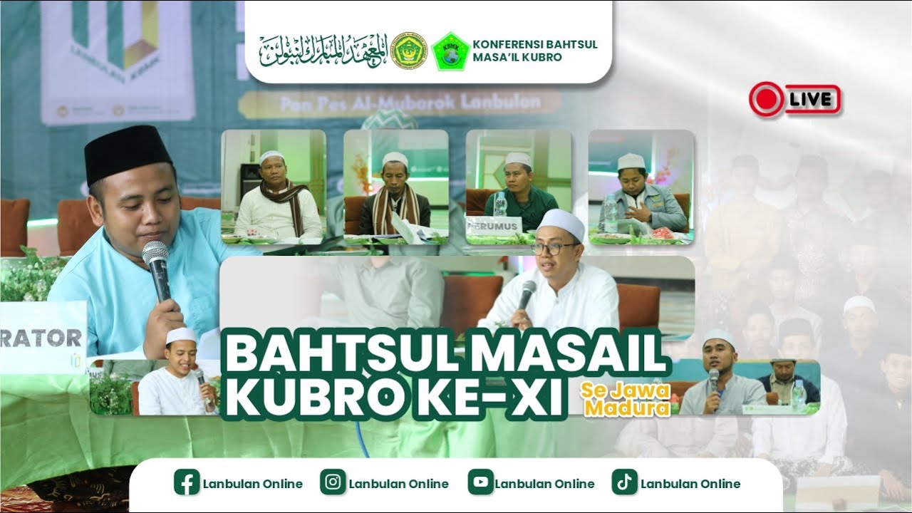 🔴LIVE STREAMING JALSAH ULA BAHTSUL MASAIL KUBRO KE-XI SE JAWA MADURA || PP. AL-MUBAROK LANBULAN