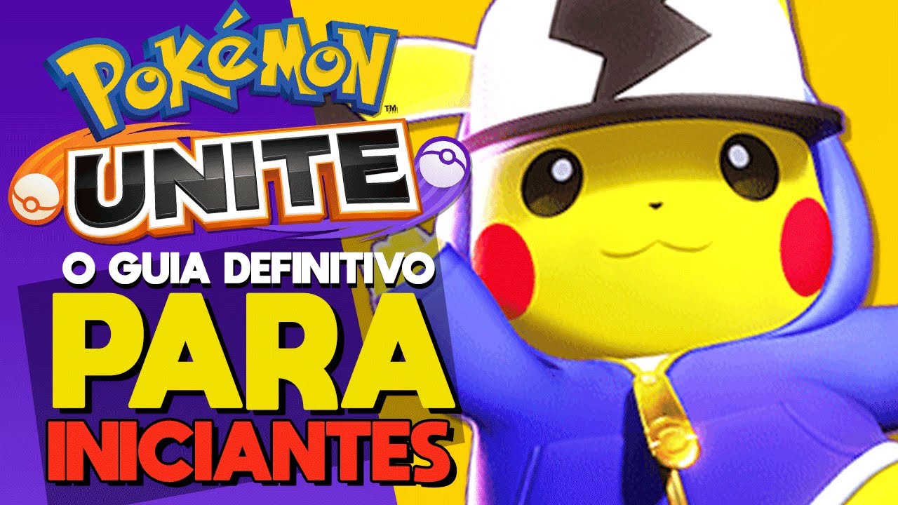 Pokemon Unite - O GUIA DEFINITIVO para INICIANTES do MOBA Grátis de Pokémon!