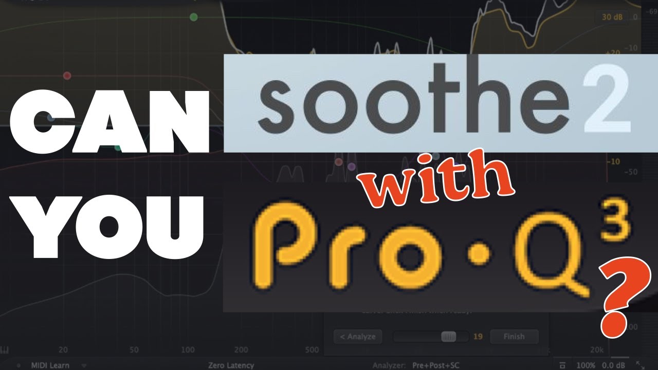 SOOTHE using PRO-Q3  WTF??? Music Production Tutorial