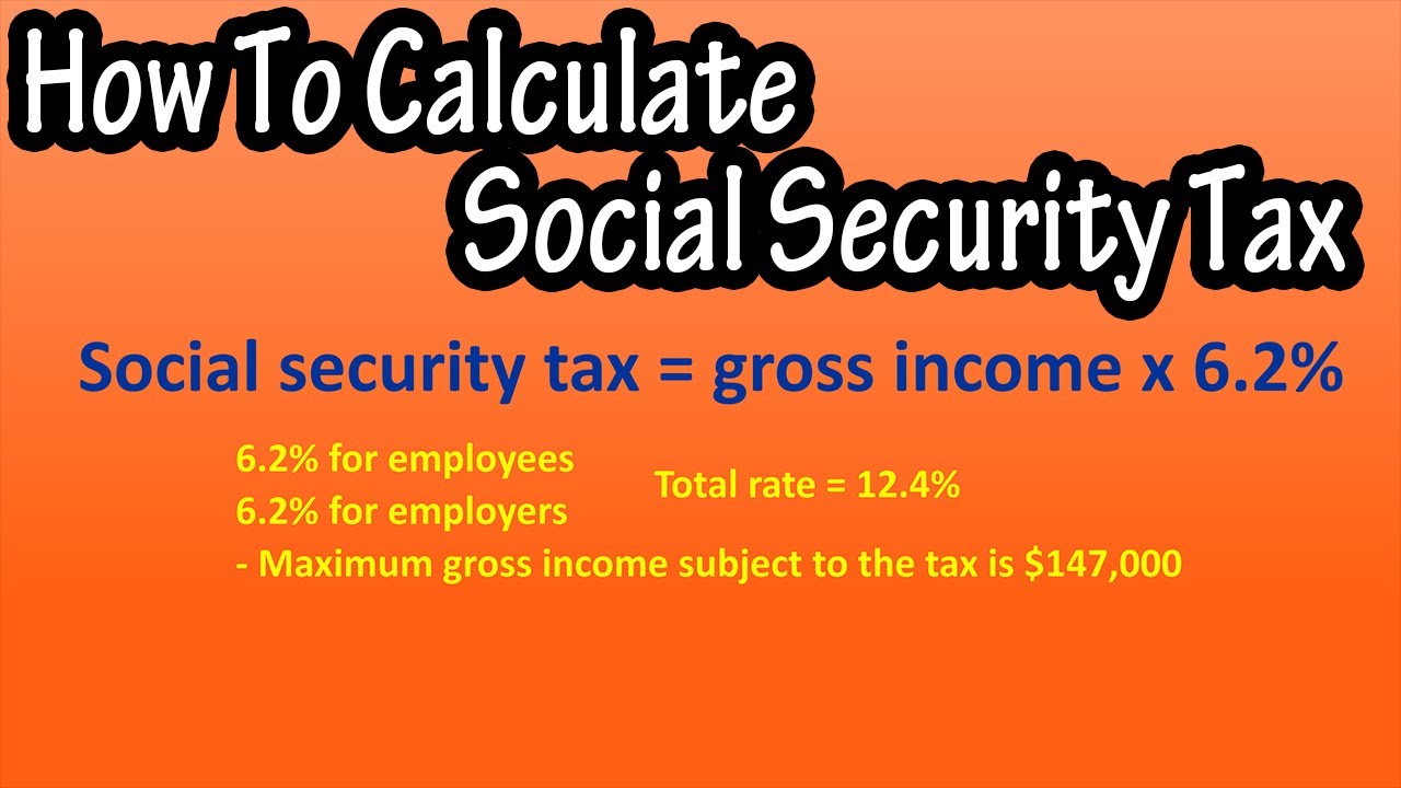 How To Calculate, Find Social Security Tax Withholding - Social Security Tax Rate Explained