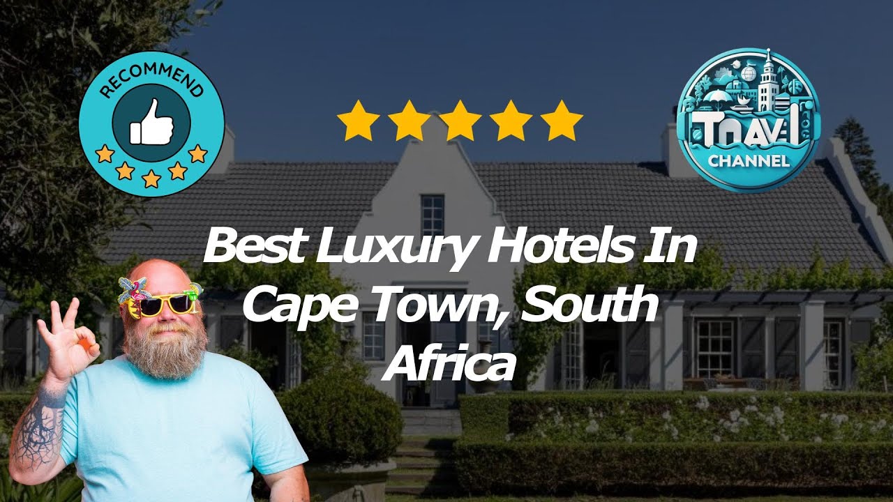 10 Best Luxury Hotels In Cape Town, South Africa