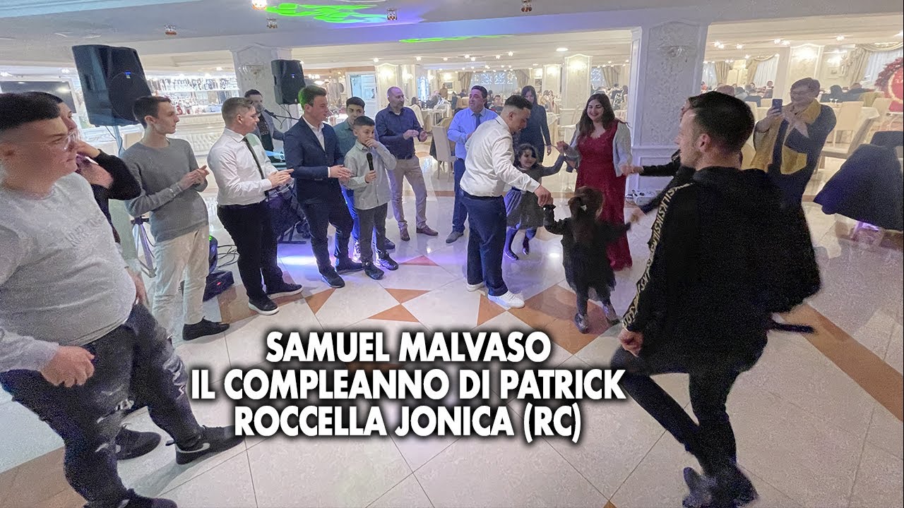 Samuel Malvaso - Il compleanno di Patrick - Roccella Jonica (RC)