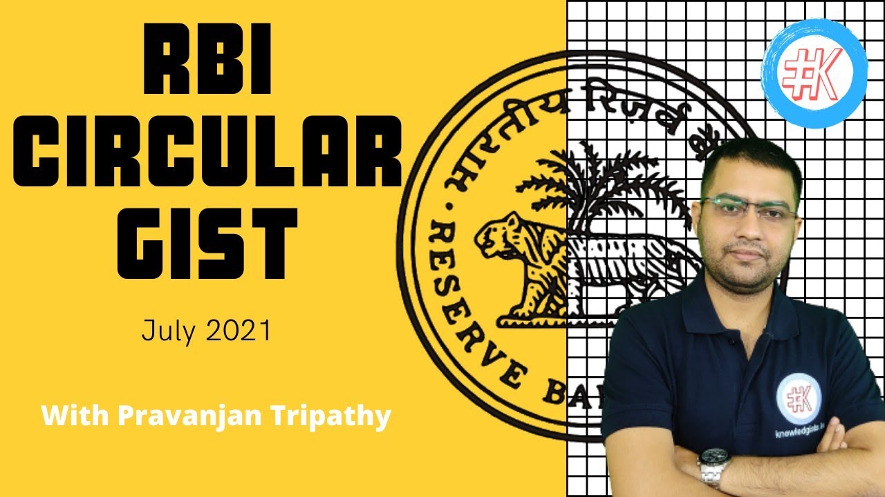 RBI Circular Gist July 2021