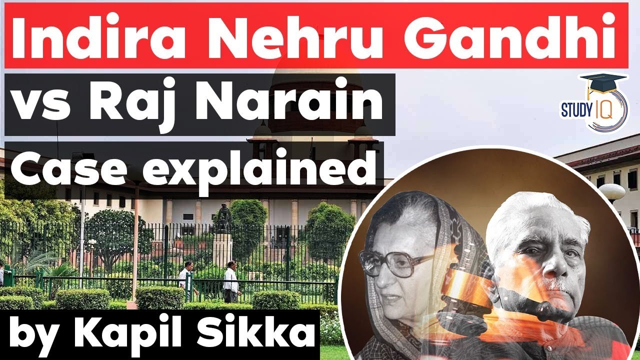 Indira Nehru Gandhi vs Raj Narain Case explained - Haryana Judiciary Exam 2021, HPSC J, Punjab PSC J