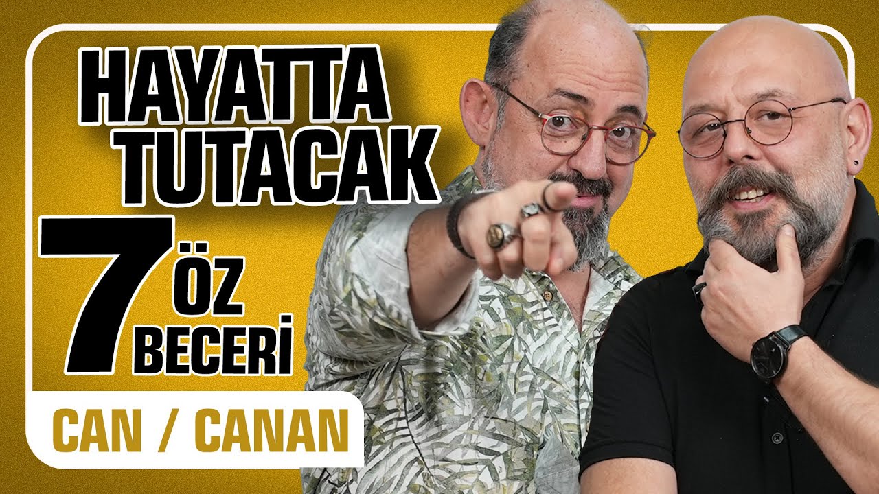 Bizi Hayatta Tutacak 7 Öz Beceri I Önce Can Sonra Canan 316.Bölüm