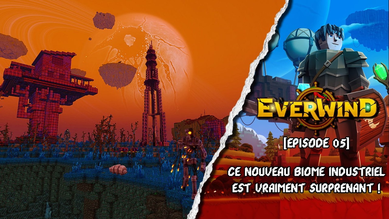 Ce NOUVEAU BIOME INDUSTRIEL est vraiment SURPRENANT ! - EVERWIND [EP05]