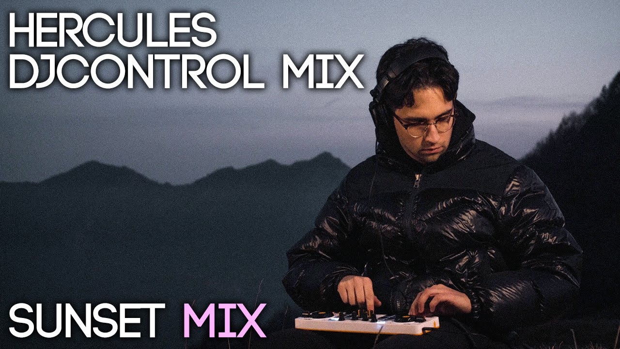 HERCULES DJCONTROL MIX | Sunset Mix