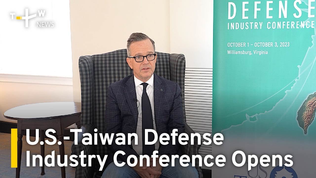 U.S.-Taiwan Defense Industry Conference Assess Threat to Taiwan | TaiwanPlus News