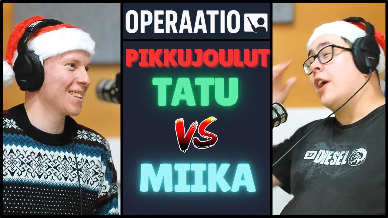 PIKKUJOULUT: Tatu VS. Miika 🎁  │  OPERAATIO