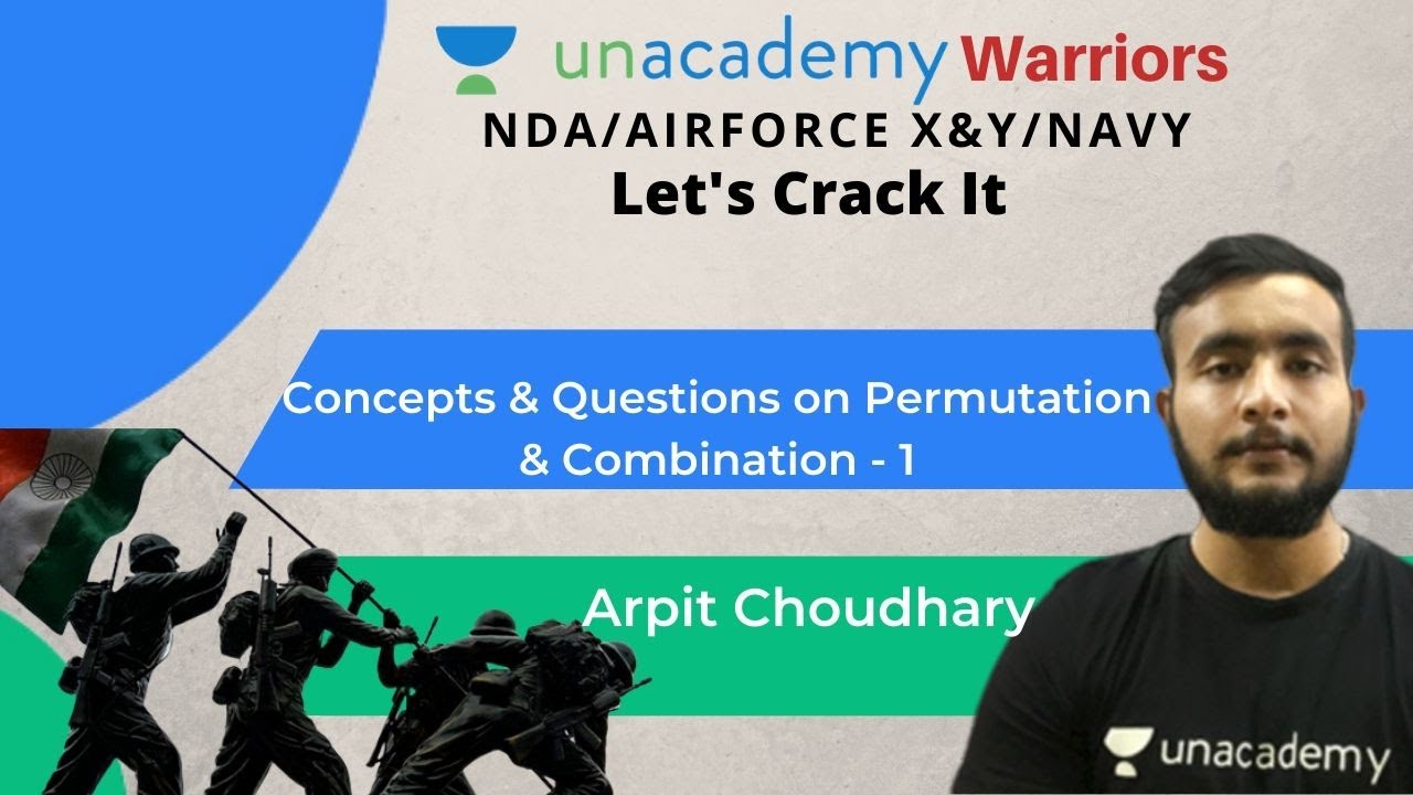 NDA 2020 || Concepts & Questions on Permutation & Combination - 1 || Arpit Choudhary