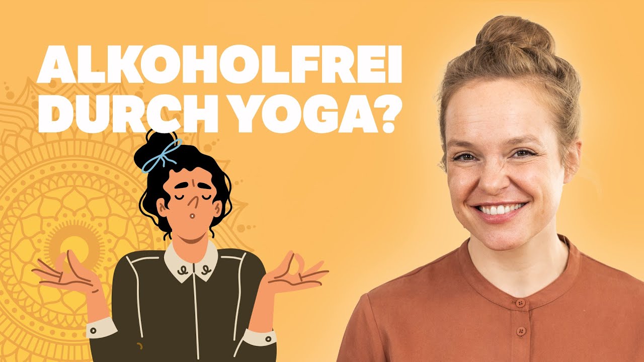 Ohne Alkohol: Yoga, der Nüchternheits-Booster