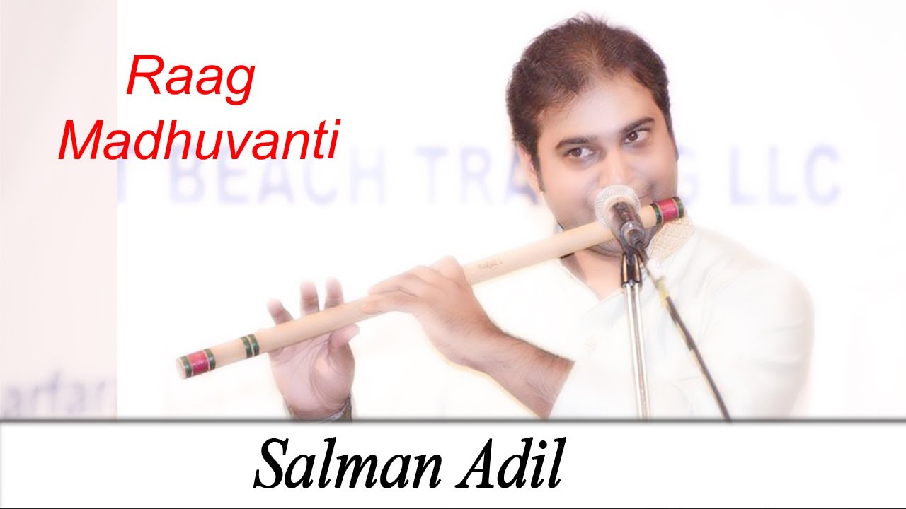 Flute | Bansuri | Raag Madhuvanti Flute | Salman Adil Flute Player