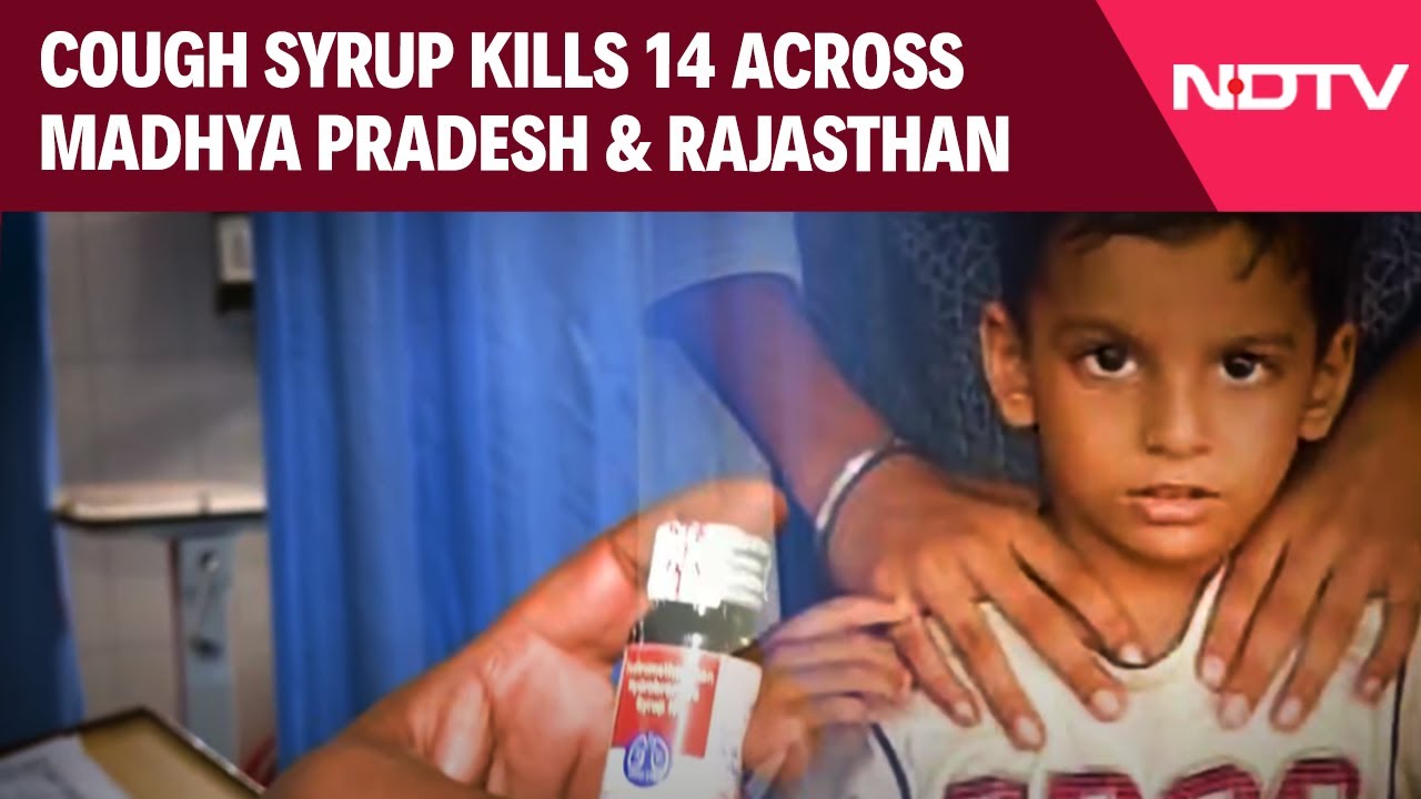 Cough Syrup Tragedy: 14 Children Killed Across Madhya Pradesh, Rajasthan