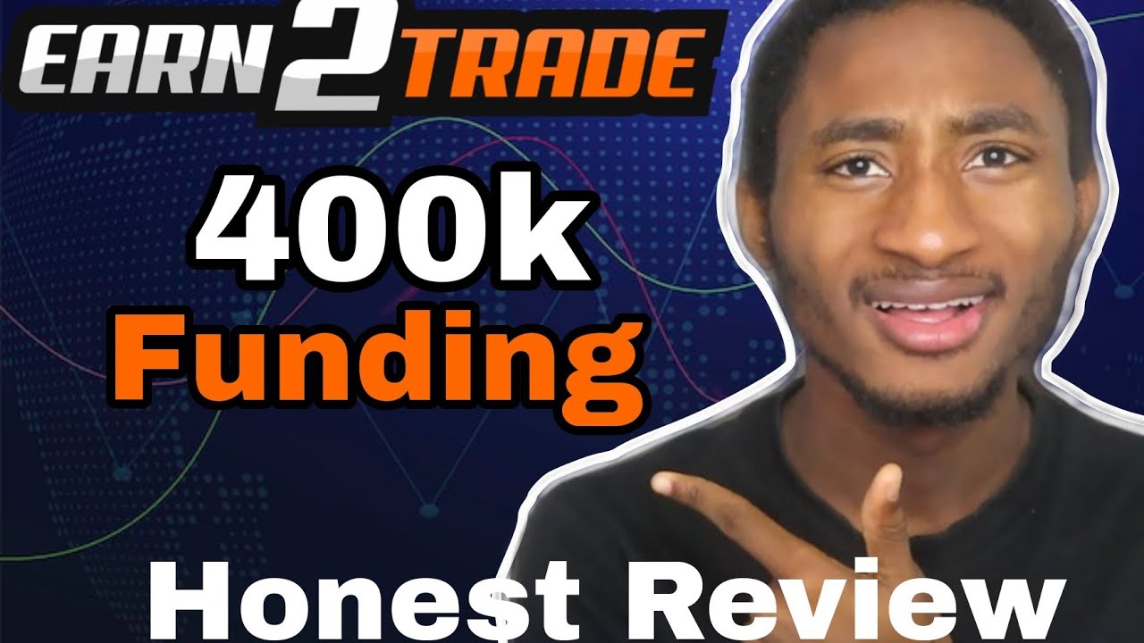 Earn2Trade Honest Review | $400,000 Funding Account