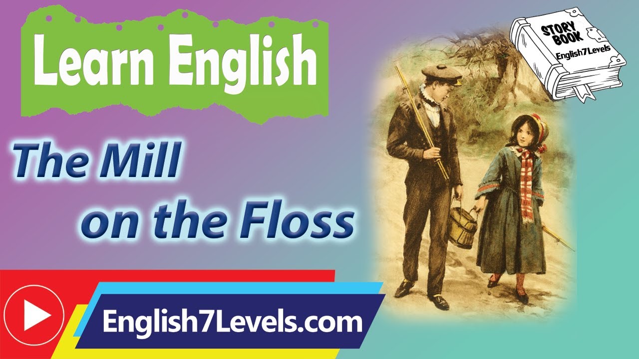 learn english through story The Mill on the Floss