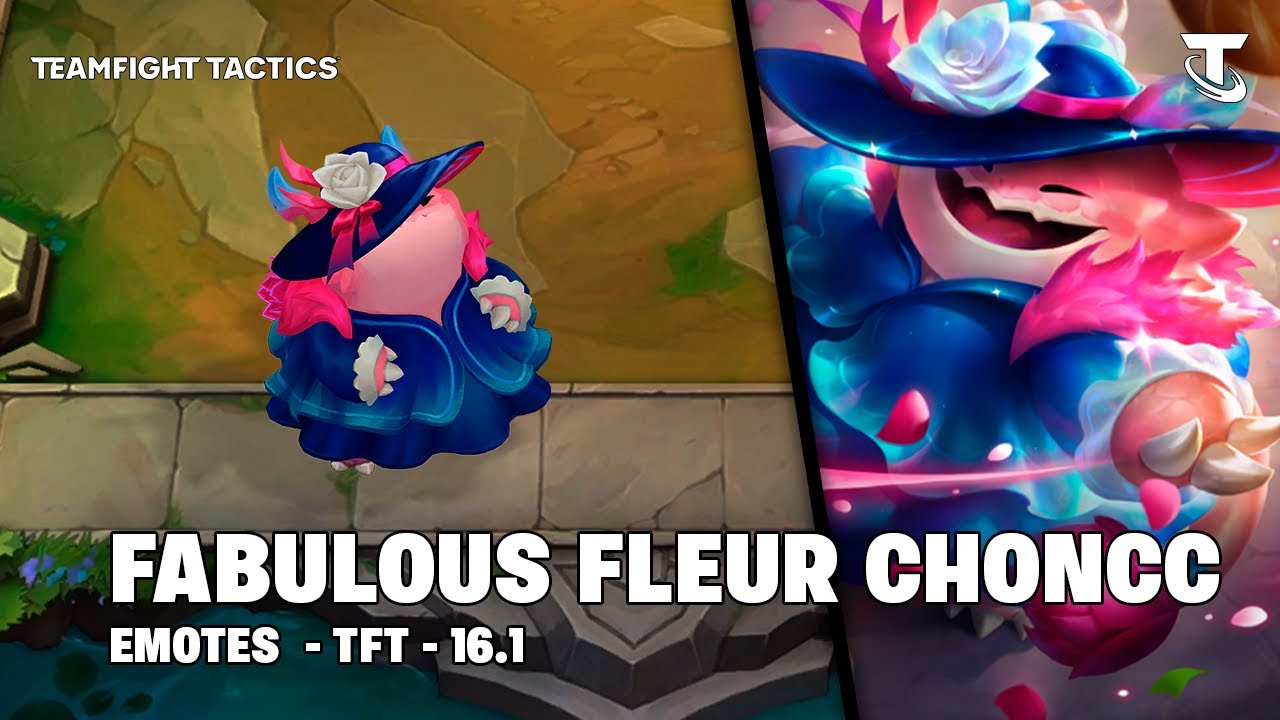FABULOUS FLEUR CHONCC - EMOTES | TFT 16.1