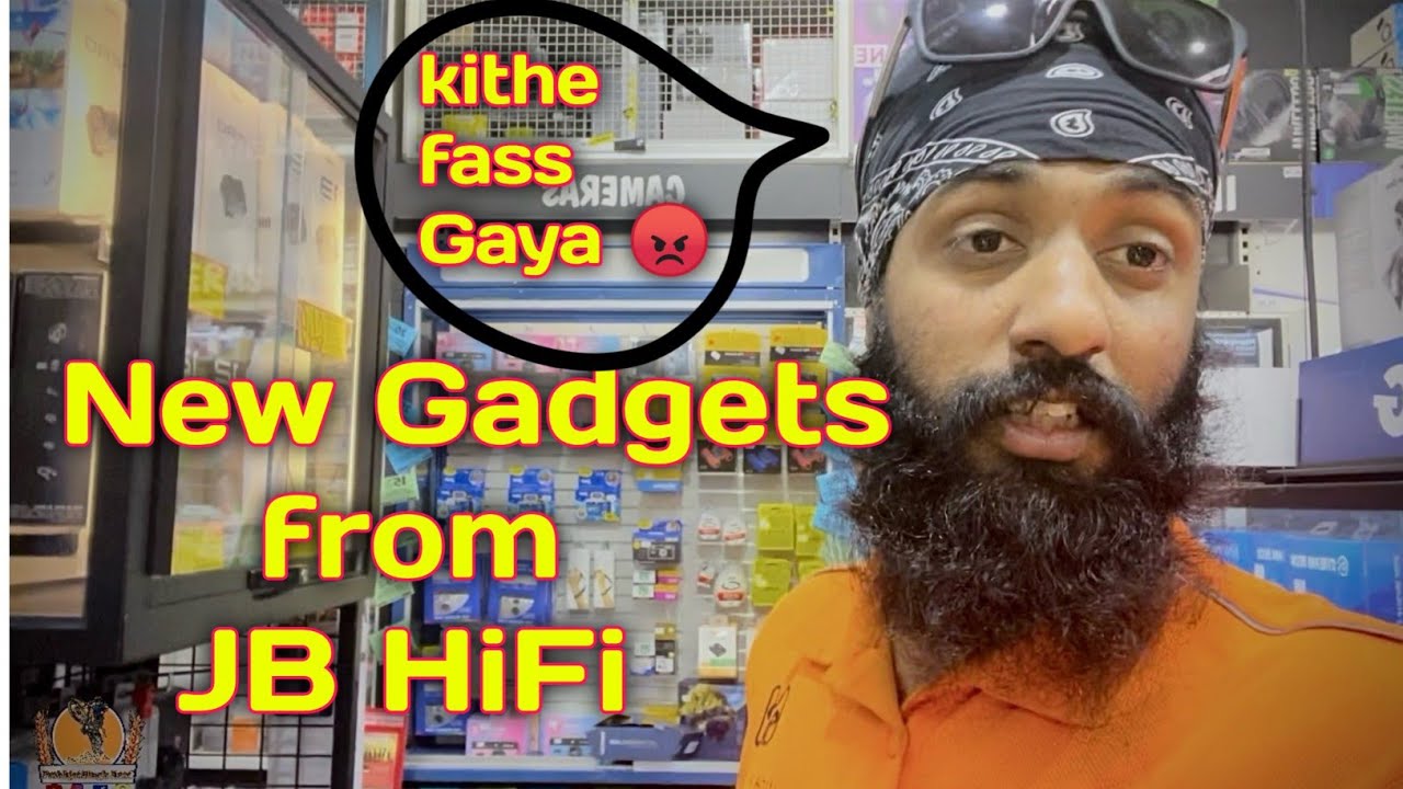 Finally new gadgets lain aa hi gaye jb hifi ch !! Kiwe da experience reha !! Jb hifi Australia