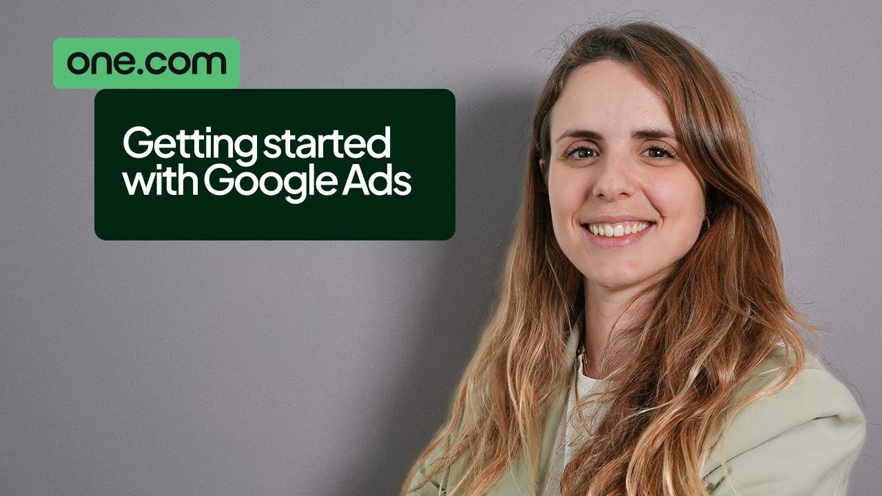 Getting Started with Google Ads