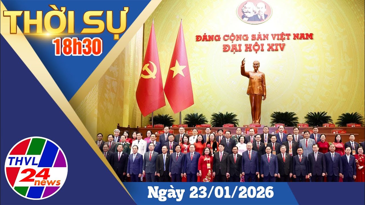 Thời sự 18h30 (23/01/2026)