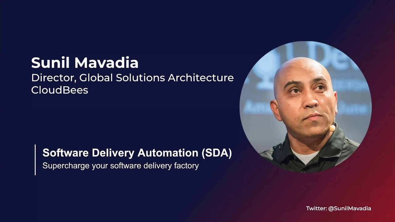 Sunil Mavadia Explains Surviving & Thriving: CloudBees Flow & Software Delivery Automation (SDA)