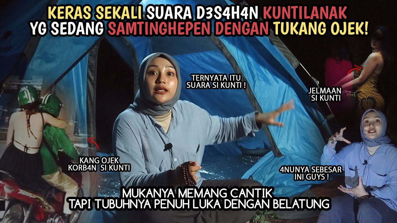 SOLO CAMPING HORROR: TUBUHKU DIRASUKI KUNTILANAK MERAH SAMPAI NYARIS BUKA BAJU DITENGAH HUTAN